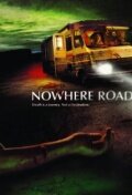 Nowhere Road (2011)