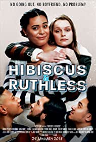 Hibiscus & Ruthless (2018)