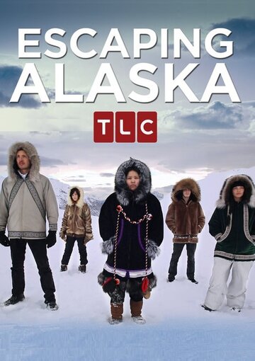 Тайный побег с Аляски (2014)