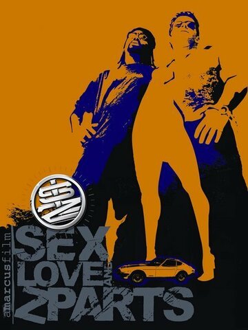 Sex, Love & Z-Parts (2005)