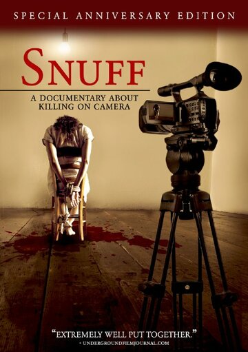 Снафф: Документальный фильм об убийствах на камеру (2008)
